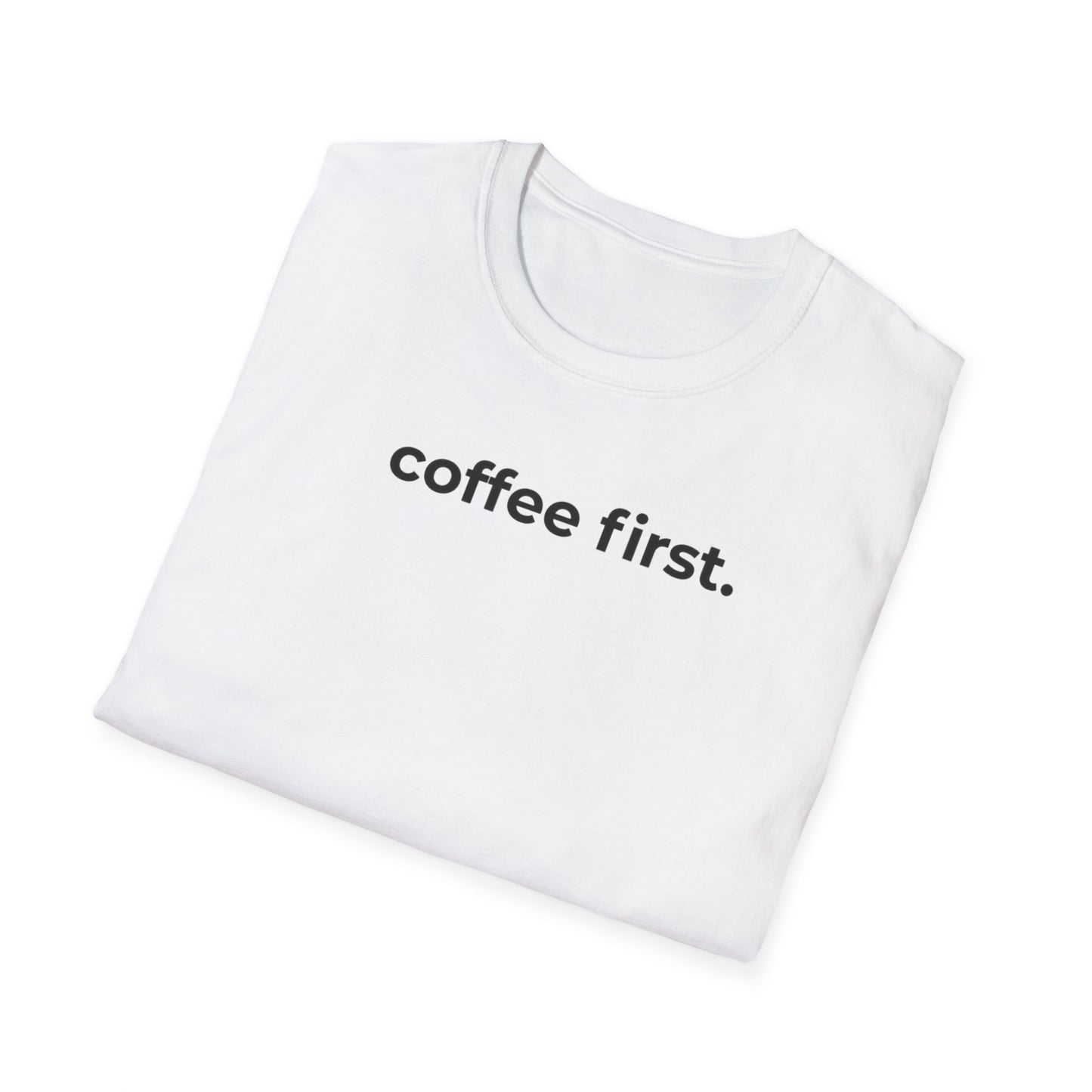 Coffee First.