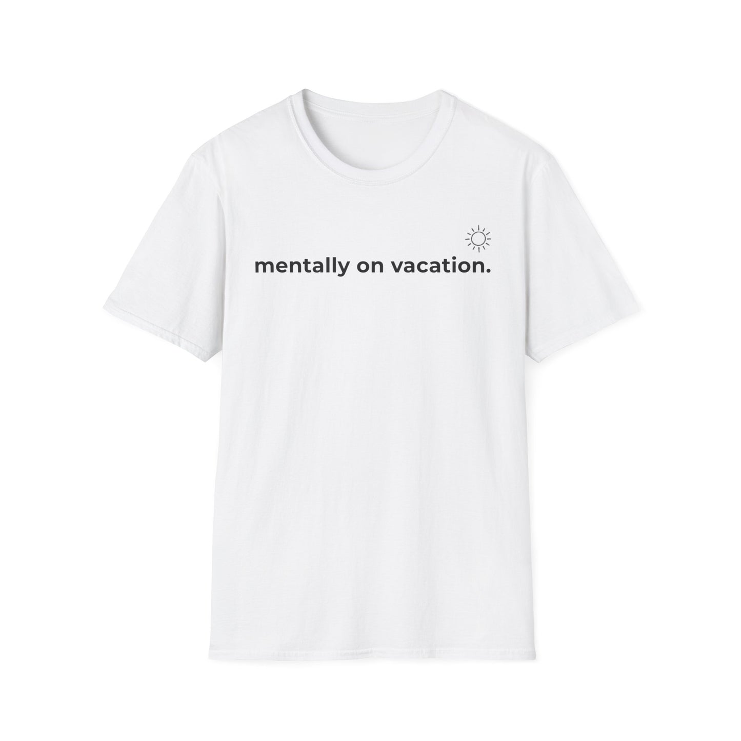 Mentally On Vacation.
