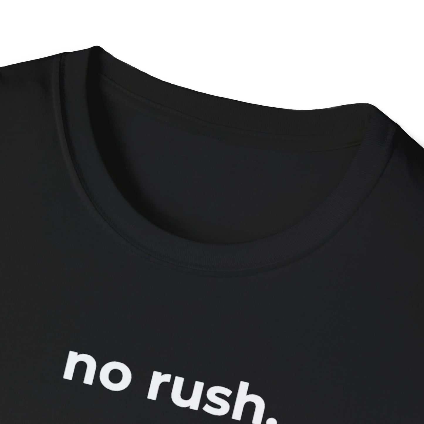 No Rush.